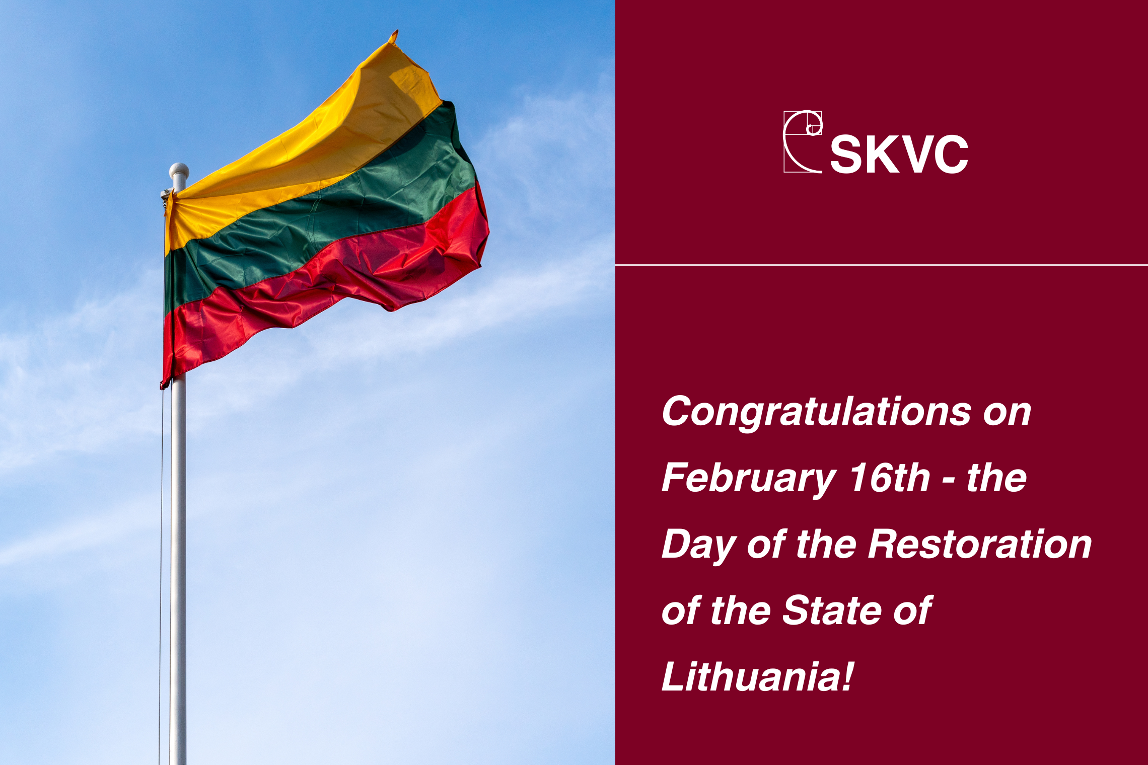 Congratulations on February 16th - the Day of the Restoration of the State of Lithuania!
